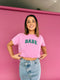 Hey Babe Tee// Pink
