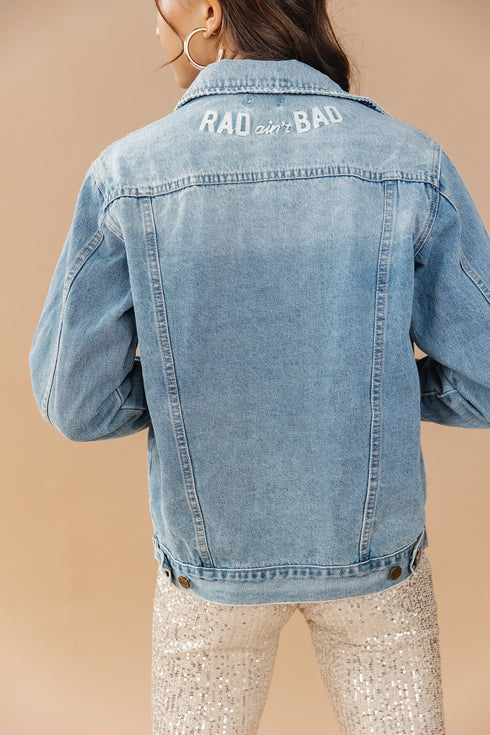 Rad Ain’t Bad Denim Trucker Jacket